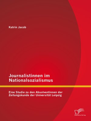 cover image of Journalistinnen im Nationalsozialismus